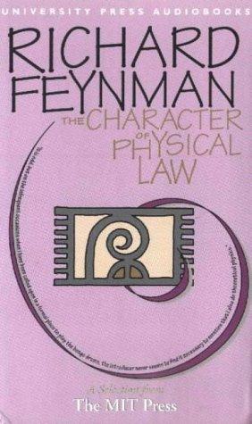 Richard P. Feynman, Frank Wilczek, Sean Runnette: The Character of Physical Law (Pearl Classics) (AudiobookFormat, 1969, Audio Scholar)