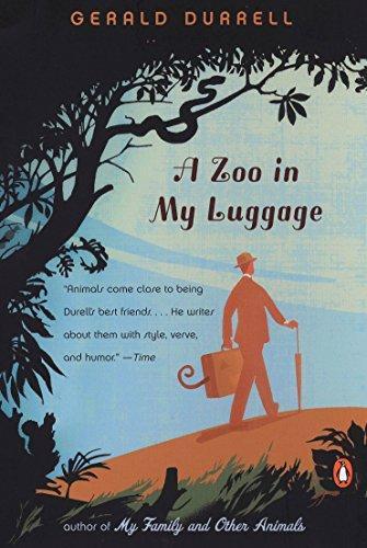 Gerald Malcolm Durrell: A Zoo in My Luggage