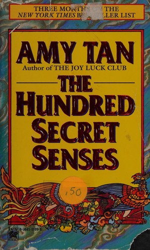 Amy Tan: The hundred secret senses. (1995, G.P. Putnam's Sons)