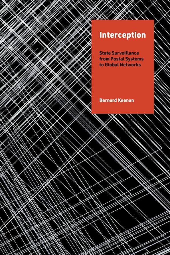 Bernard Keenan: Interception (2025, MIT Press)