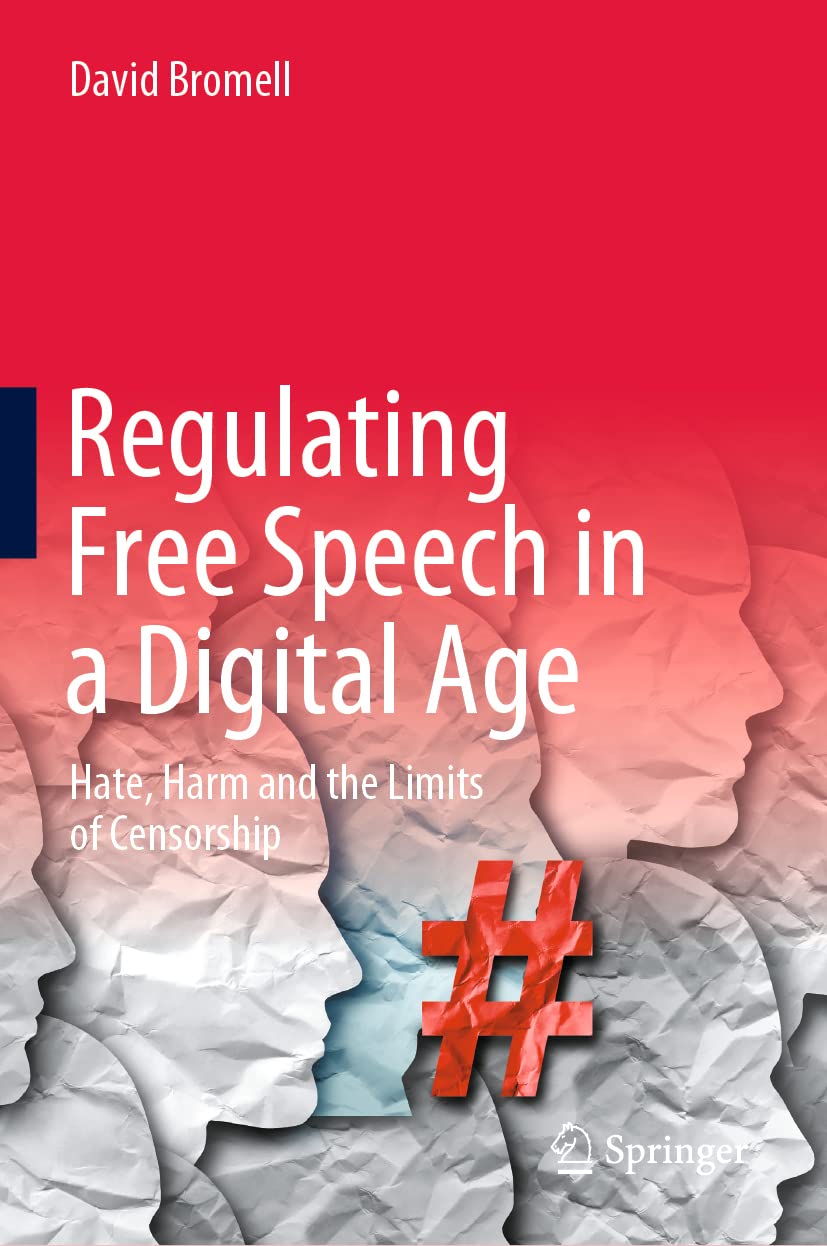 David Bromell: Regulating Free Speech in a Digital Age (2023, Springer International Publishing AG)