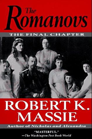 Robert K. Massie: The Romanovs (Paperback, Ballantine Books, Ballantine)