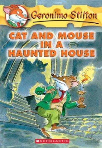 Elisabetta Dami: Cat and mouse in a haunted house (2004, Scholastic)
