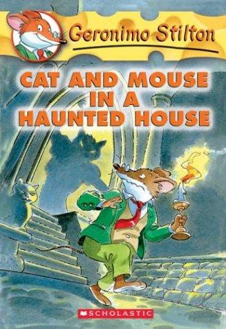 Elisabetta Dami: Cat and mouse in a haunted house (2004, Scholastic)