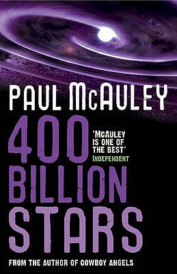 Paul J. McAuley: Four Hundred Billion Stars (Hardcover, 1988, Orion Publishing Co)
