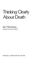 Jay F. Rosenberg: Thinking clearly about death (1983, Prentice-Hall)