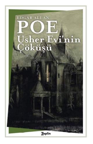 Edgar Allan Poe: Usher Evi’nin Çöküşü (Paperback, Zeplin Kitap)