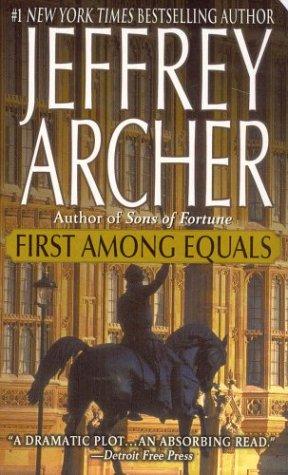 Jeffrey Archer: First Among Equals (Paperback, 2004, St. Martin's Paperbacks)