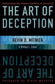 Kevin D. Mitnick: The Art of Deception (2001, John Wiley & Sons, Ltd.)