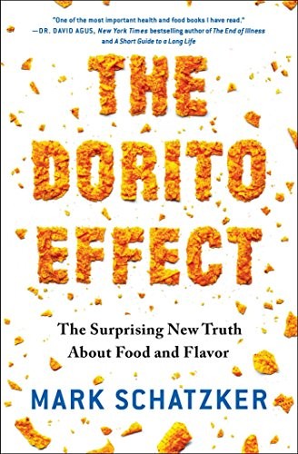 Mark Schatzker: The Dorito Effect (Paperback, 2016, Simon & Schuster)