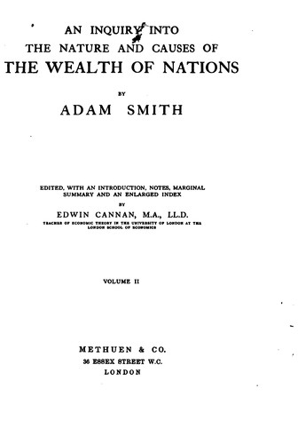 Adam Smith: An inquiry into the nature and causes of the wealth of nations (1904, Methuen & co.)