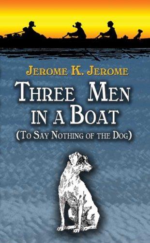Jerome K. Jerome: Three Men in a Boat (Paperback, 2006, Dover Publications)