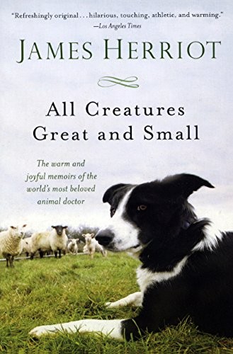 James Herriot: All Creatures Great And Small (Hardcover, Turtleback)