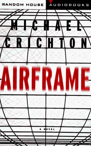 Michael Crichton, Frances Cassidy: Airframe (AudiobookFormat, 1996, Brand: Random House Audio, Random House Audio)