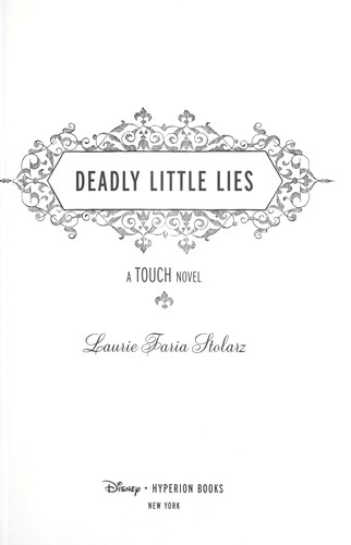 Laurie Faria Stolarz, Laurie Faria Stolarz: Deadly little lies (2009, Hyperion)