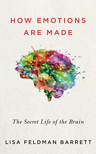 Lisa Feldman Barrett, Cassandra Campbell: How Emotions Are Made (AudiobookFormat, Brilliance Audio)
