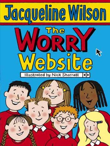 Jacqueline Wilson: The Worry Website (EBook, 2008, Random House Publishing Group)