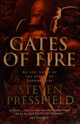 Steven Pressfield: Gates of fire (1999, Doubleday)