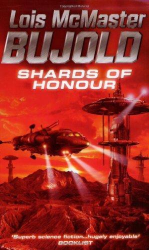 Lois McMaster Bujold: Shards of Honour (Vorkosigan Saga, #1) (2003)