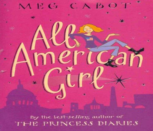 Meg Cabot: All American Girl (AudiobookFormat, 2004, Macmillan Audio Books)