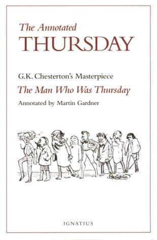 Gilbert Keith Chesterton: The annotated Thursday (1999, Ignatius Press)