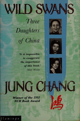 Jung Chang: Wild swans (1991, Harper Collins)