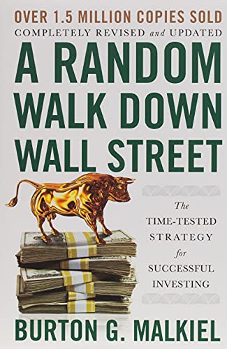 Burton G. Malkiel: Random Walk down Wall Street (2019, Norton & Company, Incorporated, W. W.)