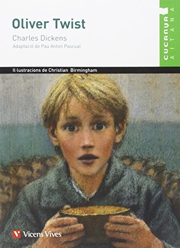 Charles Dickens, Pau Anton Pascual, Laura Santamaria Guinot: Oliver Twist - Cucanya Aitana (Paperback, Editorial Vicens Vives)