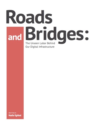 Nadia Eghbal: Roads and Bridges (2016, Ford Foundation)