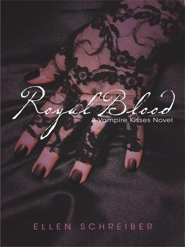 Ellen Schreiber: Royal Blood (EBook, 2009, HarperCollins)