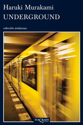 村上春樹: Underground (2014, Tusquets)
