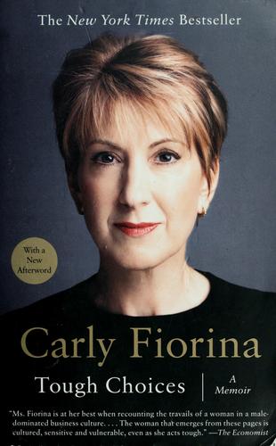 Carly Fiorina: Tough Choices (Paperback, 2007, Portfolio Trade)