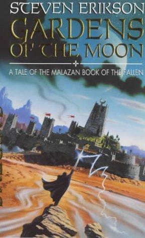 Steven Erikson: Gardens of the Moon