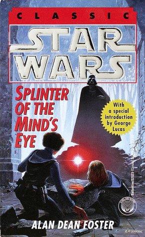 Alan Dean Foster: Splinter of the mind's eye (Paperback, 1978, Ballantine Books)