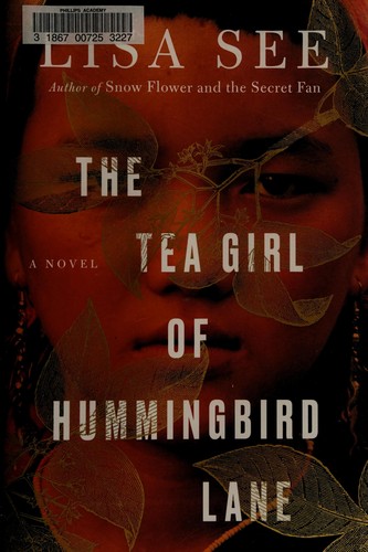 Lisa See: The tea girl of Hummingbird Lane (2017)