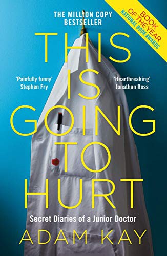 Adam Kay: This Is Going To Hurt (Paperback, Ulverscroft)