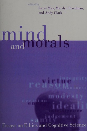 Andy Clark, Larry May: Mind and morals