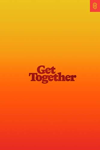 Bailey Richardson, Kevin Huynh, Kai Elmer Sotto: Get Together (Hardcover, 2019, Stripe Press)