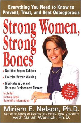 Miriam E. Nelson, Sarah Wernick: Strong Women, Strong Bones (2001, Perigee Trade)