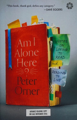 Peter Orner: Am I alone here? (2016)