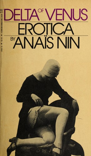 Anaïs Nin: DELTA OF VENUS EROTICA (Paperback, 1981, BANTAM WINDSTONE)