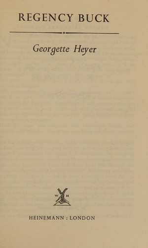 Georgette Heyer: Regency buck (1935, W. Heinemann)