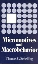 Thomas C. Schelling: Schelling Micromotives and Macrobehavior (Cloth) (Fels lectures on public policy analysis) (1978, W W Norton & Co Ltd)