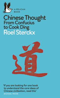 Roel Sterckx: Chinese Thought (2020)