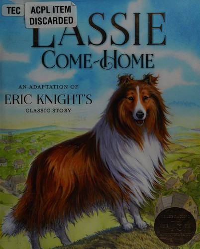 Eric Knight: Lassie Come-Home (Henry Holt and Co. (BYR))