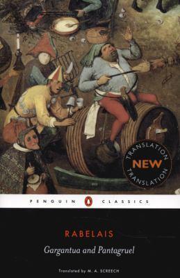 François Rabelais: Gargantua and Pantagruel (Paperback, 2006, Penguin Books)