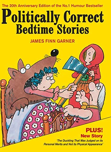 James Finn Garner: Politically Correct Bedtime Stories (Hardcover, 2012, Souvenir Press)