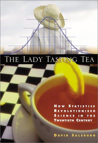 David Salsburg: The Lady Tasting Tea (Hardcover, 2001, W. H. Freeman)