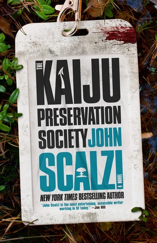 John Scalzi: The Kaiju Preservation Society (Hardcover, 2022, Tor Books)