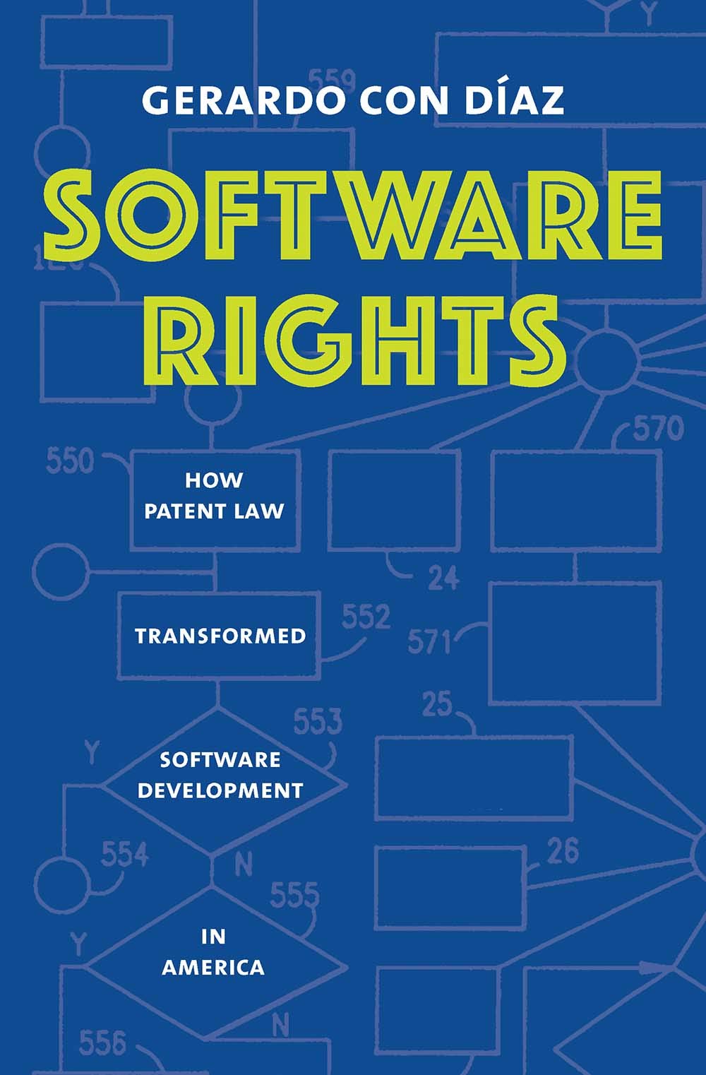 Gerardo Con Díaz: Software Rights (2019, Yale University Press)